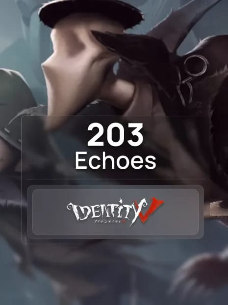 185 + 18 Echoes Identity V