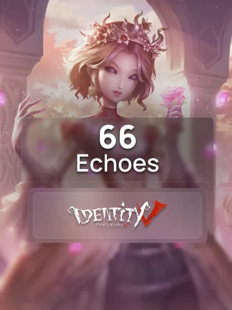 60 + 6 Echoes Identity V