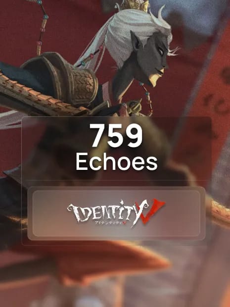 690 + 69 Echoes Identity V
