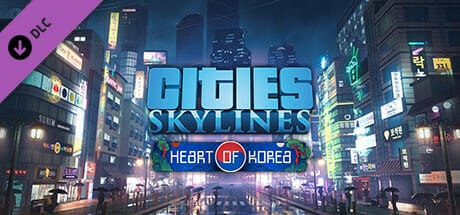 Heart of Korea DLC Cities: Skylines