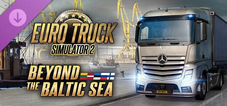 Beyond the Baltic Sea Euro Truck Simulator 2