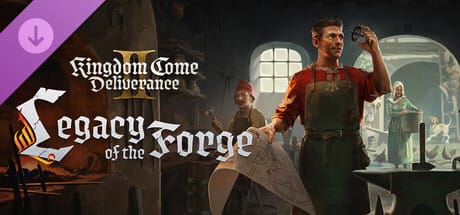 Legacy of the Forge Kingdom Come: Deliverance II
