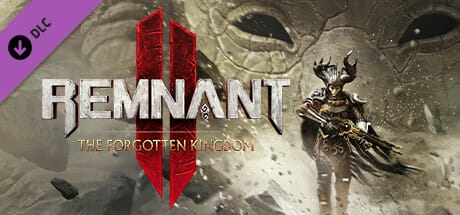 The Forgotten Kingdom Remnant II